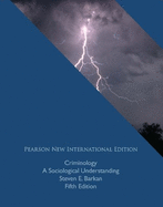 Criminology: A Sociological Understanding: Pearson New International Edition