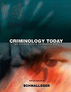Criminology Today: An Integrative Introduction Value Package (Includes Student Study Guide for Criminology Today: An Integrative Introduction)