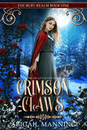 Crimson Claws: A Retelling of Little Red Riding Hood