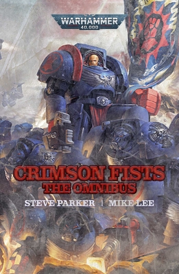 Crimson Fists: The Omnibus - Parker, Steve, and Lee, Mike