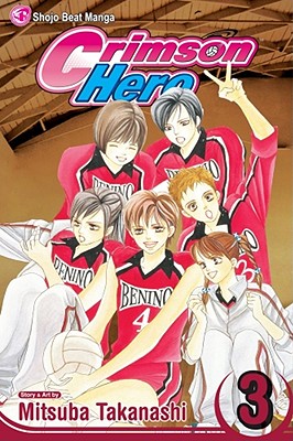 Crimson Hero, Vol. 3 - Takanashi, Mitsuba