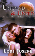 Crimson Moon Hideaway: Undead & Unfed
