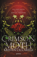 Crimson Moth: Ella Salva Brujas. l Las Caza. Juntos Ardern / Heartless Hunter: The Crimson Moth