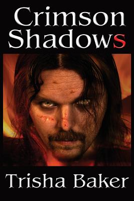 Crimson Shadows - Baker, Trisha