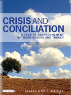 Crisis and Conciliation: A Year of Rapprochement Between Greece and Turkey