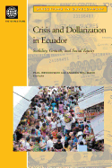 Crisis and Dollarization in Ecuador: Stability, Growth, and Social Equity