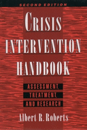 Crisis Intervention Handbook: Assessment, Treatment, and Research