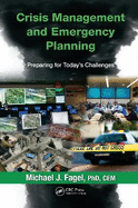 Crisis Management and Emergency Planning: Preparing for Today's Challenges