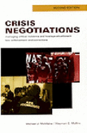 Crisis Negotiations: Managing Critical Incidents and Hostage Situations in Law Enforcement and Corrections - McMains, Michael, and Mullins, Wayman C