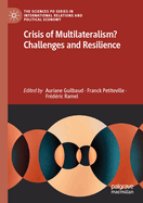 Crisis of Multilateralism? Challenges and Resilience