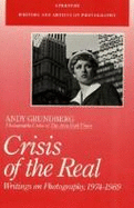 Crisis of the Real: Writings on Photography, 1974-1989