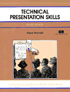 Crisp: Technical Presentation Skills, Revised Edition: A Practical Guide for Better Speaking a Practical Guide for Better Speaking