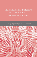 Crisscrossing Borders in Literature of the American West