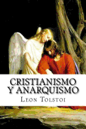 Cristianismo y Anarquismo (Spanish Edition)