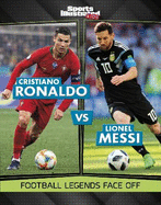Cristiano Ronaldo vs Lionel Messi: Football Legends Face Off