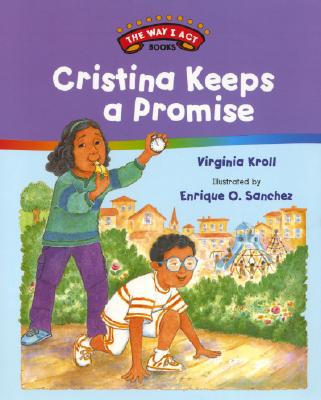 Cristina Keeps a Promise: A Concept Book - Kroll, Virginia