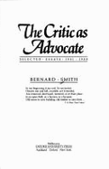 Critic as Advocate: Selected Essays 1940-1988 - Smith, Bernard