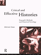 Critical and Effective Histories: Foucault's Methods and Historical Sociology