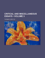 Critical and Miscellaneous Essays Volume 3