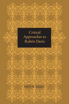 Critical Approaches to Rubn Daro - Ellis, Keith