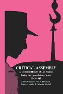 Critical Assembly: A Technical History of Los Alamos During the Oppenheimer Years 1943-1945