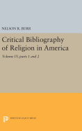 Critical Bibliography of Religion in America, Volume IV, Parts 1 and 2