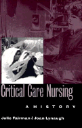 Critical Care Nursing: A History