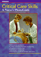 Critical Care Skills: A Nurse's Photoguide
