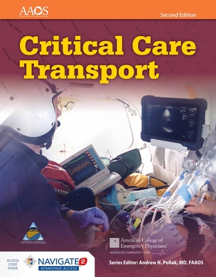 Critical Care Transport - American Academy of Orthopaedic Surgeons (Aaos), and American College of Emergency Physicians (Acep), and Umbc