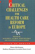 Critical Challenges for Health Care Reform in Europe