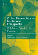 Critical Commentary on Institutional Ethnography: Ie Scholars Speak to Its Promise