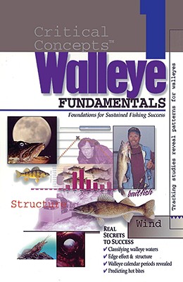 Critical Concepts 1: Walleye Fundamentals - Stange, Doug, and Quinn, Steve, and Hoffman, Steve