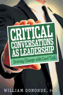 Critical Conversations as Leadership: Driving Change with Card Talk