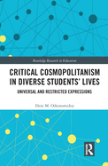 Critical Cosmopolitanism in Diverse Students' Lives: Universal and Restricted Expressions