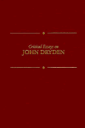 Critical Essays on John Dryden