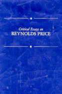 Critical Essays on Reynolds Price: Reynolds Price