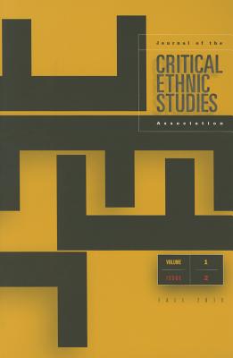 Critical Ethnic Studies 1.2 - Rana, Junaid (Editor), and Marquez, John D (Editor)