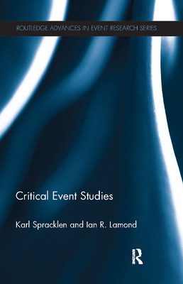 Critical Event Studies - Spracklen, Karl, and Lamond, Ian R