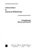 Critical Issues in American Philanthropy: Strengthening Theory and Practice