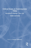 Critical Issues in Contemporary China: Decoding Xi Jinping's 'New Era'