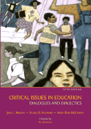 Critical Issues in Education: Dialogues and Dialectics with Powerweb/Olc Card - Nelson, Jack L, and Palonsky, Stuart B, and McCarthy, Mary Rose