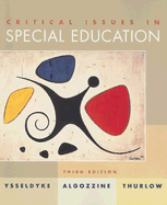Critical Issues in Special Education - Ysseldyke, James E, Dr., and Algozzine, Bob, Dr., and Thurlow, Martha L, Dr.