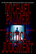 Critical Judgement - Palmer, Michael, M.D., and Iorg