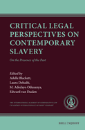 Critical Legal Perspectives on Contemporary Slavery: On the Presence of the Past