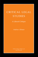 Critical Legal Studies: A Liberal Critique