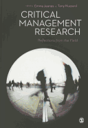 Critical Management Research: Reflections from the Field