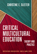 Critical Multicultural Education: Theory and Practice