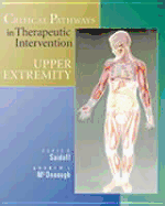 Critical Pathways in Therapeutic Intervention: Upper Extremities