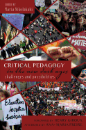 Critical Pedagogy in the New Dark Ages: Challenges and Possibilities