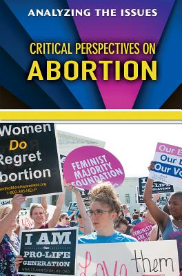 Critical Perspectives on Abortion - Cunningham, Anne C